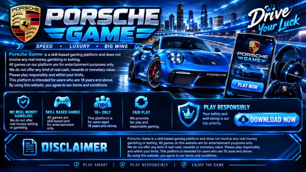 Porsche Game disclaimer banner featuring a blue sports car, Porsche Game logo, mobile gaming interface, responsible gaming notice, 18+ information, fair play, and entertainment platform details.
